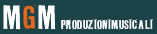 MGM Produzioni Musicali MGM Produzioni Musicali